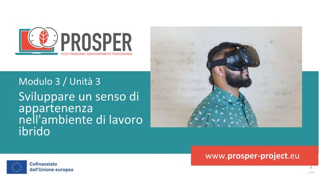 PROSPER - Module 3 - Unit 3 - Sviluppare senso di appartenenza nel mondo ibri...