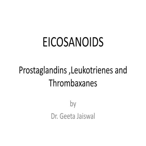 Prostaglandin, leukotriene, and thromboxane