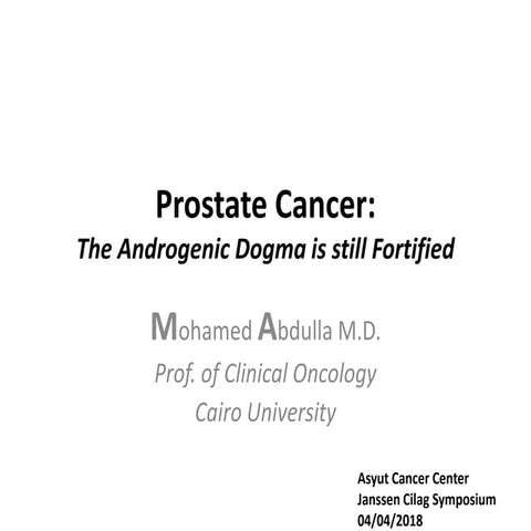 Prostate cancer  the androgenic fortified dogma