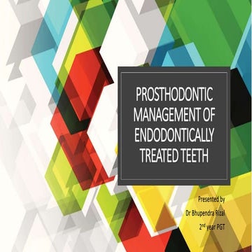 Prosthodontic management of endodontically treated teeth [autosaved]