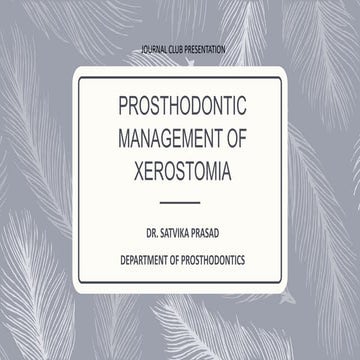 Prosthodontic Management of Xerostomia.pptx