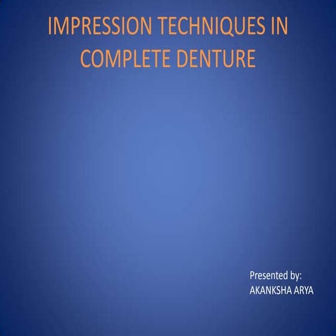 impression techniques of complete denture