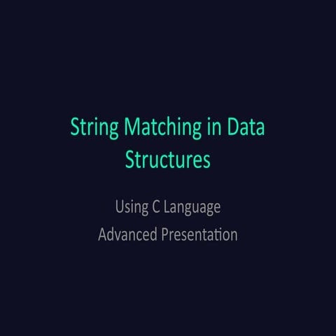 pro_string_matching_ppt.pptxstring matchinh | PPTX