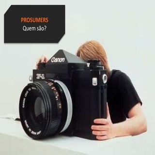 Prosumers&Tendências para Comunidad...