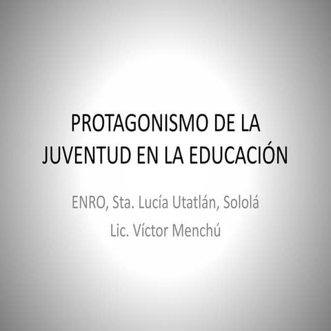 Protagonismo de la juventud en la educación | PPTX