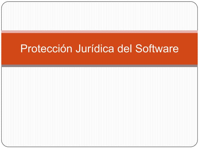 Protección Jurídica Del Software