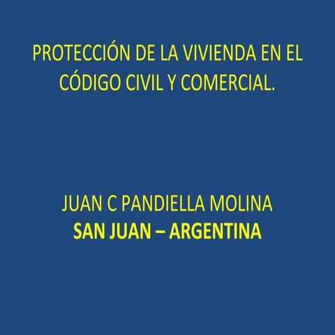 Proteccion de la vivienda - Nuevo Código Civil y Comercial