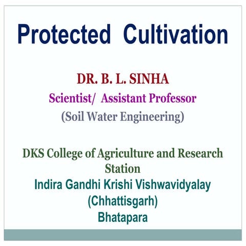 Protected cultivation