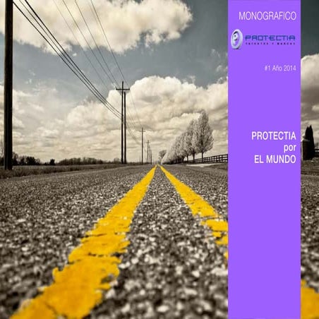 Nuevo Monográfico: Protectia por el mundo