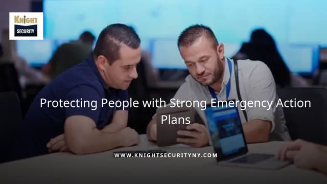 Protecting People with Strong Emergency Action Plans.pptx