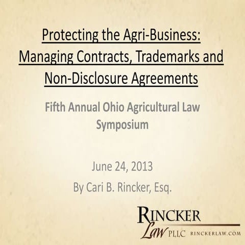 Protecting the Agri-Business:  Managing Contracts, Trademarks and Non-Disclos...