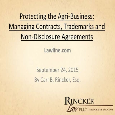 Lawline Presentation:  Protecting the Agribusiness- Managing Contracts, Trade...