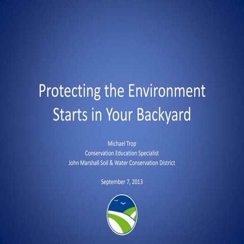 Protecting the Environment Starts in Your Backyard