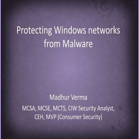 Protecting Windows Networks From Malware 31 Jan09