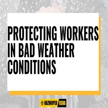 Protecting Workers in Bad Weather Conditions Edited