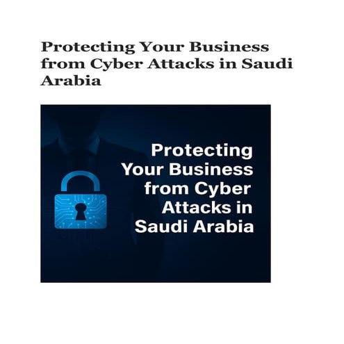 Cyber Security in Saudi Arabia – Top 10 Business Risks in 2025–26.pdf