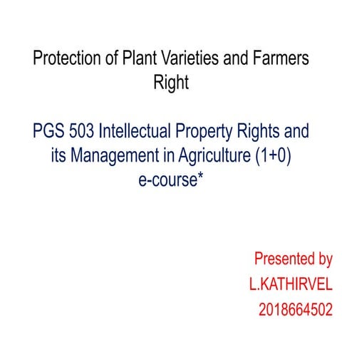 Protection of plant varieties and farmers right