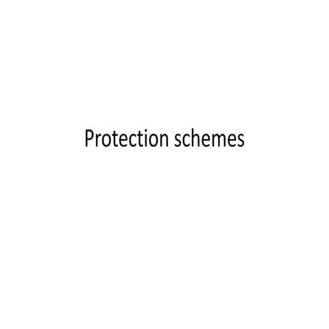 Protection schemes and zones
