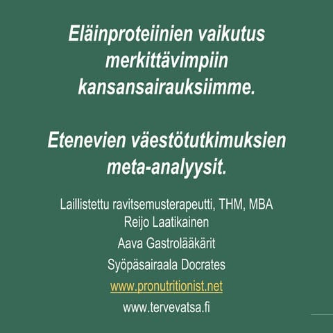 Proteiinipitoiset ruuat ja vakavat sairaudet