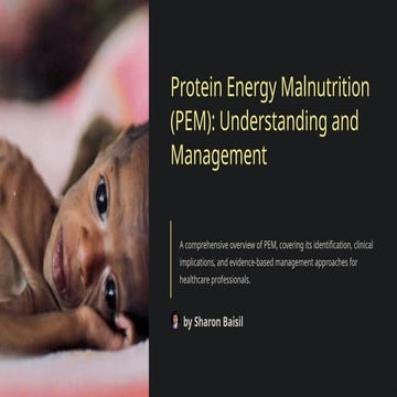 Protein Energy Malnutrition (PEM)- Understanding and Management