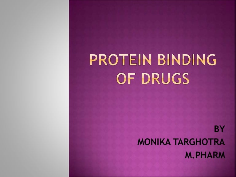 Protein binding of drugs