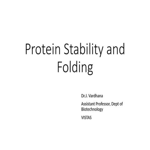 Protein Stability and folding.pptx/pdf..