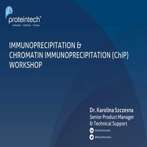 Proteintech ChIP and IP workshop