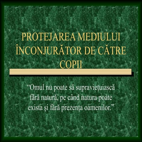 Protejarea mediului înconjurator 