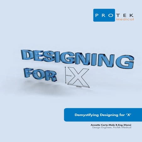 Demystifying Designing for ‘X’ by ProTek Medical 