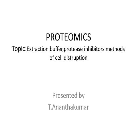 Extraction buffer, Protease inhibitors methods of cell distrubtion