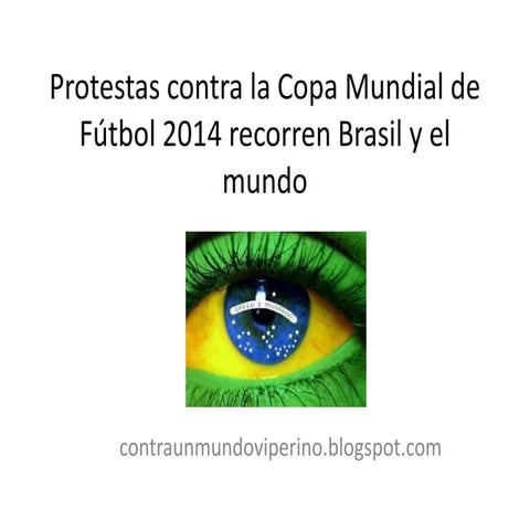 Protestas contra la copa mundial de fútbol 2014