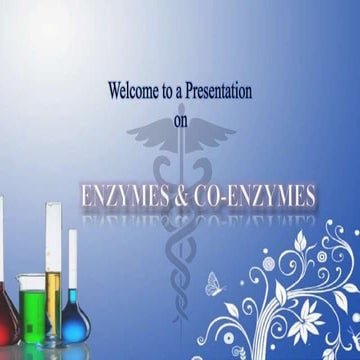 A Presentation on Enzymes & Co-Enzymes