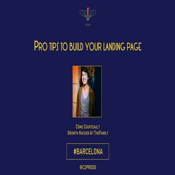 How to build a BADASS landing page that converts, by Côme Courteault Growth H...