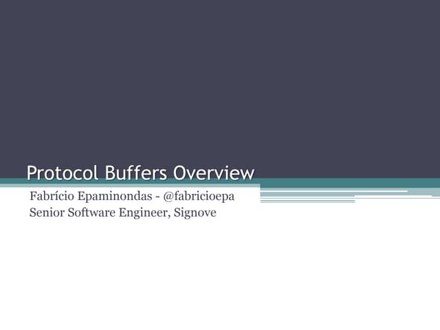 Protocol buffers