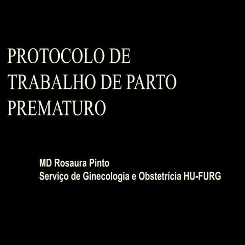 Protocolo de trabalho de parto prematuro pp ph