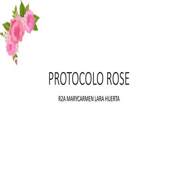 PROTOCOLO ROSE UNIDAD DE CUIDADOS INTENSIVOS | PPTX