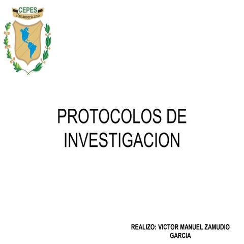 Protocolos de investigacion | PPTX