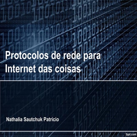 Protocolos de Rede para Internet das Coisas