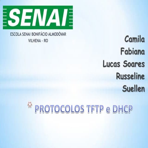 Protocolos de Redes: TFTP e DHCP