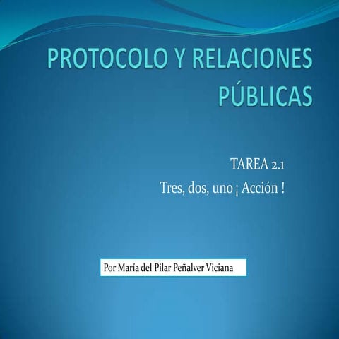Protocolo y relaciones públicas. tarea 2.1