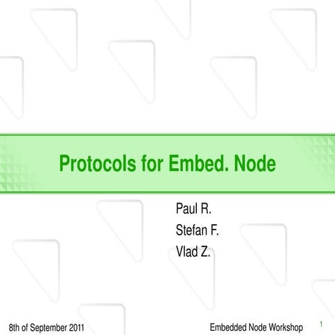 Protocols for Embedded Node