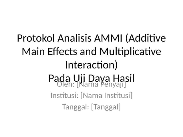Protokol_Analisis_AMMI_Yield_Trials.pptx