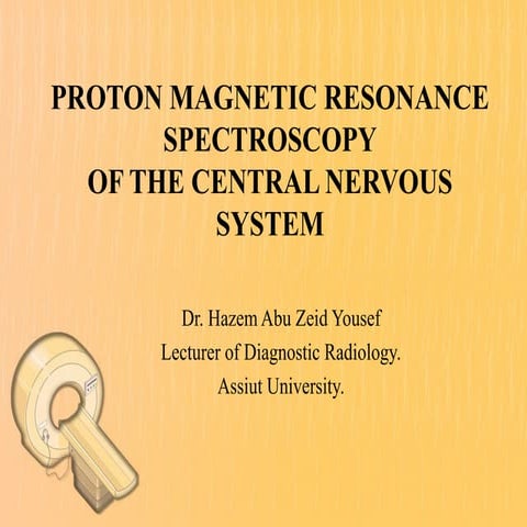 Proton magnetic resonance spectroscopy