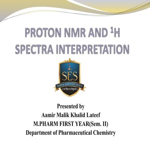 Introduction To Proton NMR and Interpretation