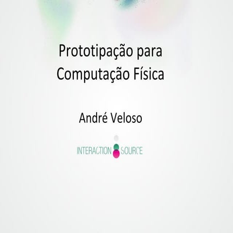 Prototipacao para Computacao Fisica