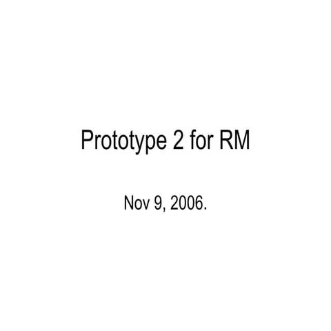 Prototype 2 from RM