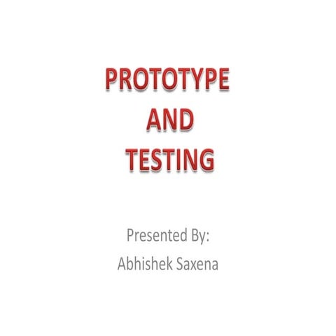 Prototype and test