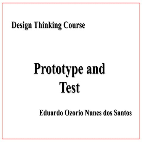 Prototype and test