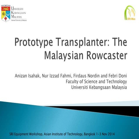 1418 - Prototype Transplanter: The Malaysian Rowcaster