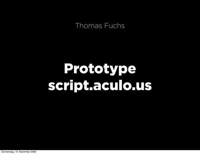 Prototype  & Scriptaculous